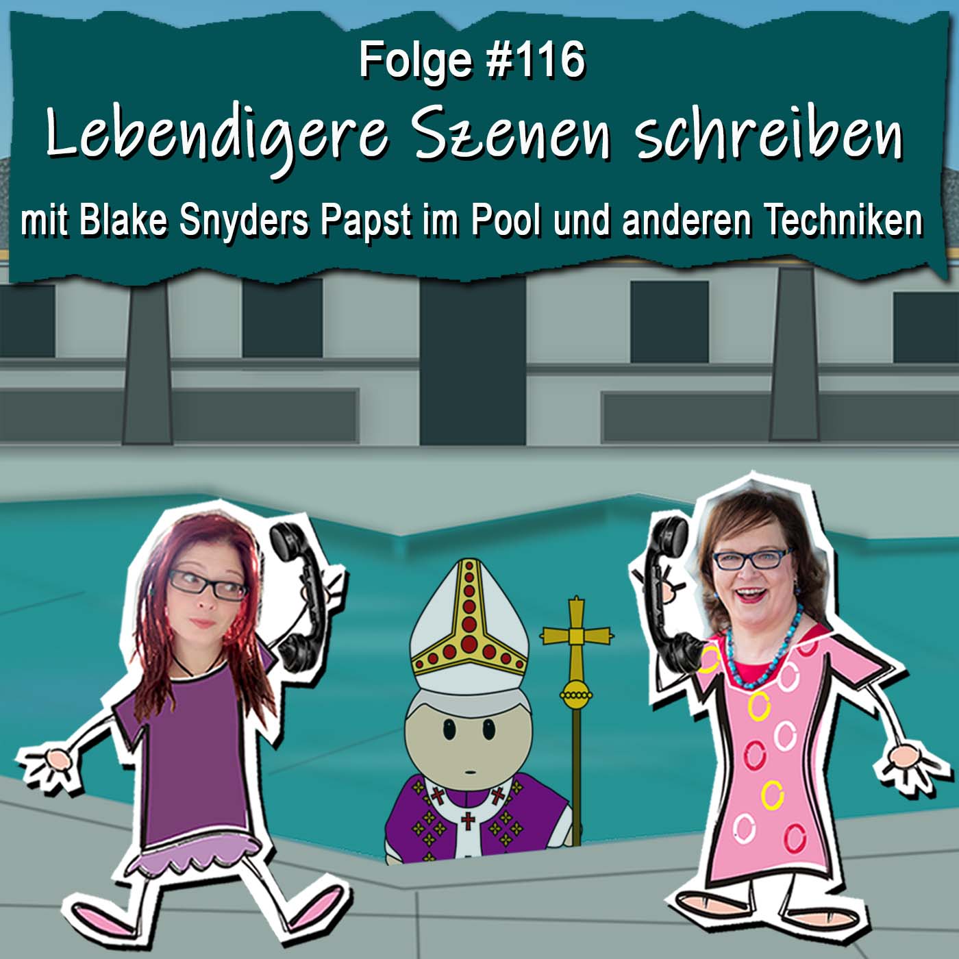 DZVDT 116 - Lebendigere Szenen schreiben mit Blake Snyders Papst im Pool und anderen Techniken