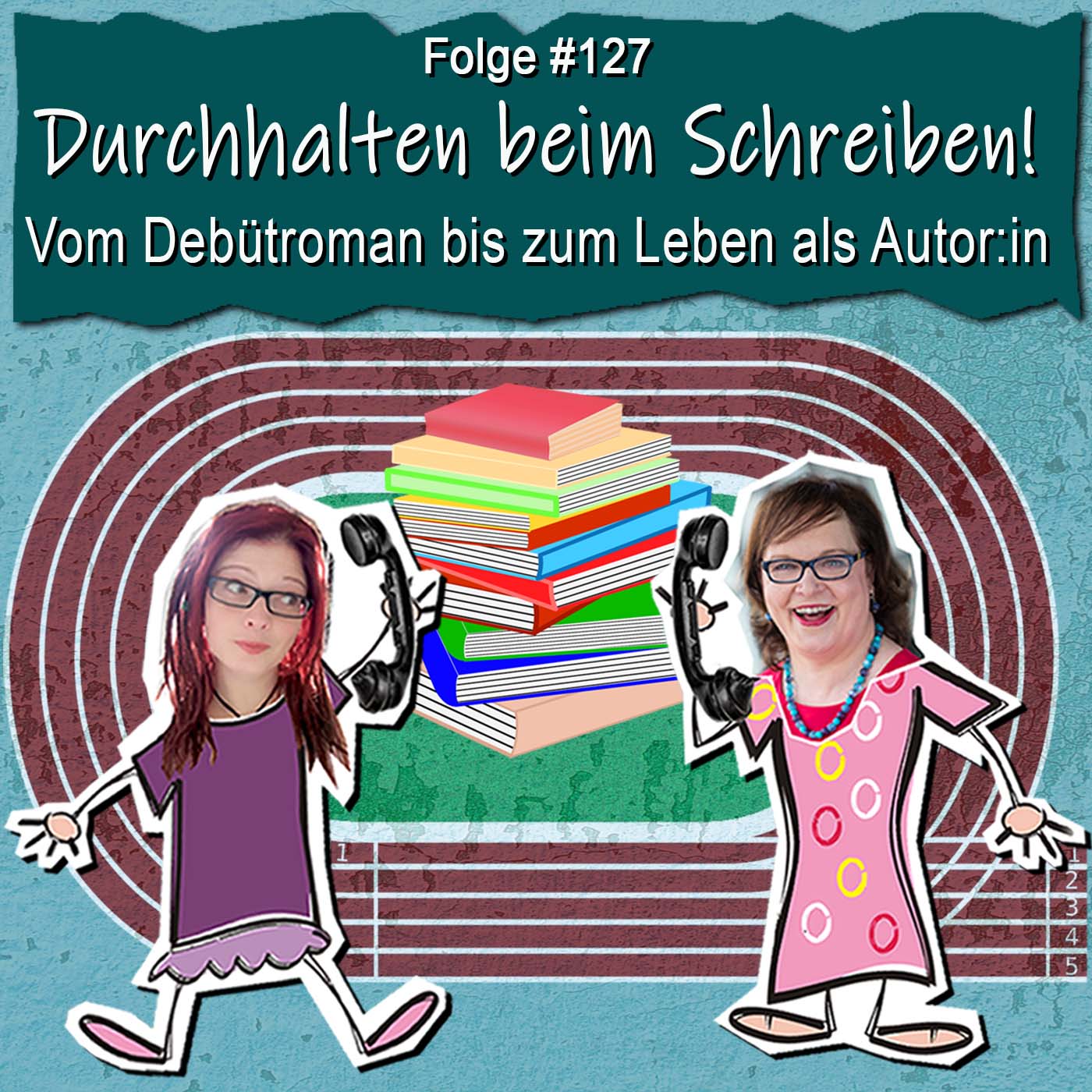 DZVDT 127 - Durchhalten beim Schreiben! Vom Debütroman bis zum Leben als Autor:in