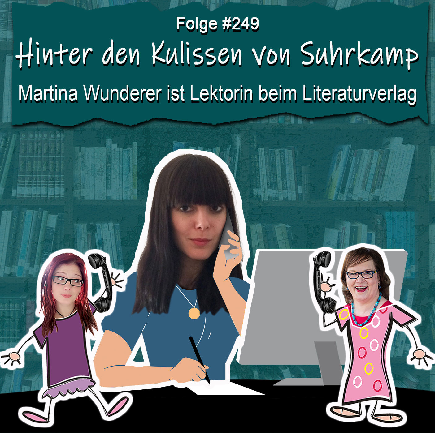 DZVDT 249 - Hinter den Kulissen von Suhrkamp; Martina Wunderer ist Lektorin  beim Literaturverlag