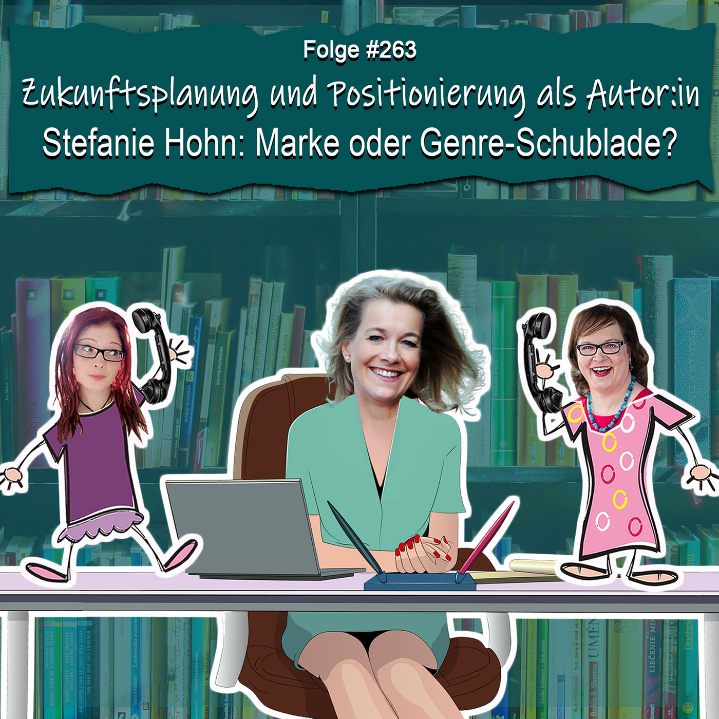 DZVDT 263 - Zukunftsplanung und Positionierung als Autor:in – Stefanie Hohn: Marke oder Genre-Schublade?